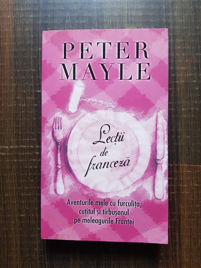 Peter Mayle – Lectii de franceza