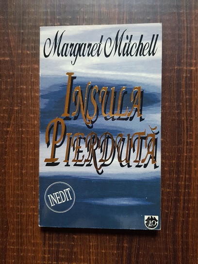 Margaret Mitchell – Insula pierduta