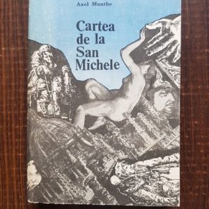 Axel Munthe - Cartea de la San Michele