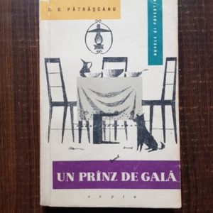 D. D. Patrascanu - Un pranz de gala. Nuvele si povestiri