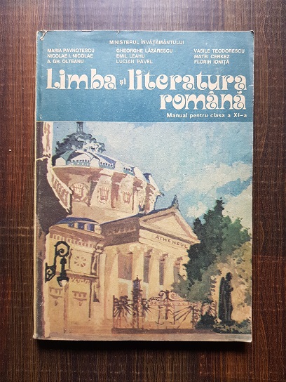 Maria Pavnotescu – Limba si literatura romana. Manual pentru clasa a XI-a (1989)