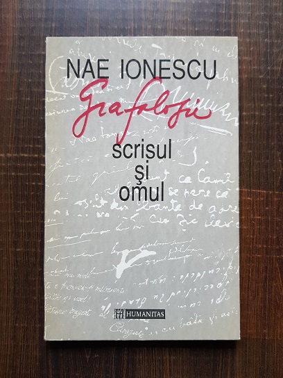 Nae Ionescu – Grafologie. Scrisul si omul