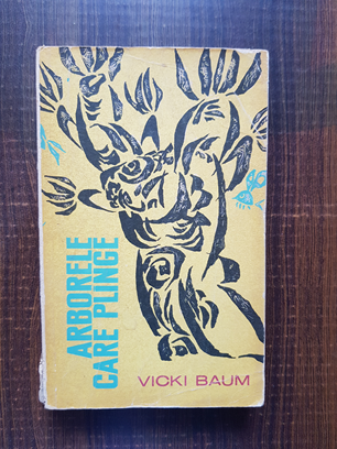 Vicki Baum – Arborele care plange