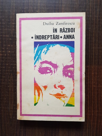 Duiliu Zamfirescu – In razboi. Indreptari. Anna