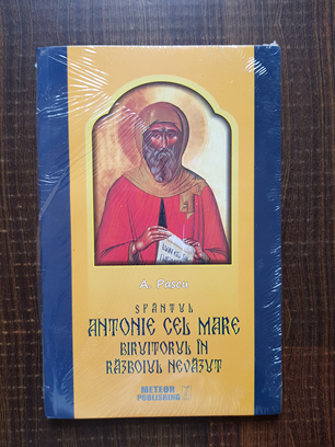 A. Pascu – Sfantul Antonie cel Mare, biruitorul in razboiul nevazut