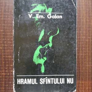 V. Em. Galan - Hramul sfantului nu