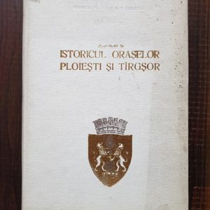 George Potra - Contributii la istoricul oraselor Ploiesti si Targsor