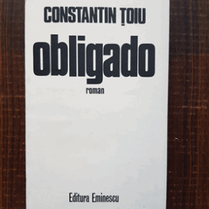 Constantin Toiu - Obligado