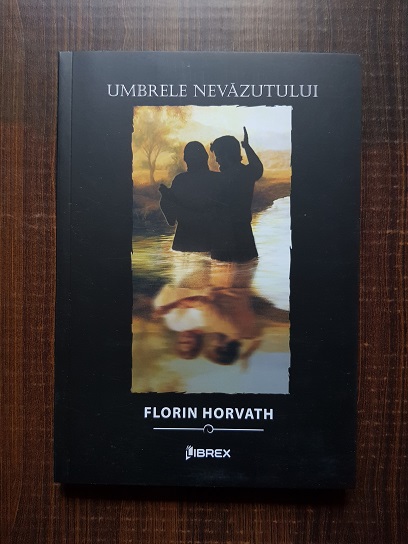 Florin Horvath – Umbrele nevazutului