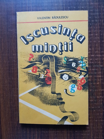 Valentin Radulescu – Iscusinta mintii