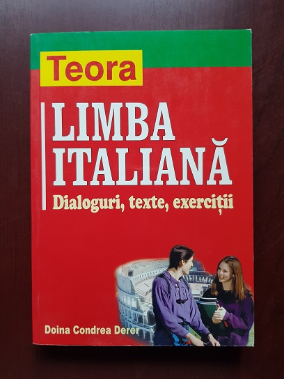Doina Condrea Derer – Limba italiana. Dialoguri, texte, exercitii