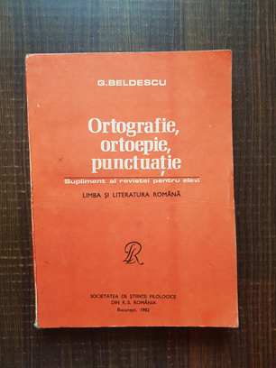 G. Beldescu – Ortografie, ortoepie, punctuatie
