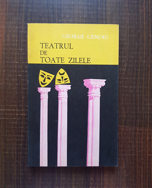 George Genoiu – Teatrul de toate zilele