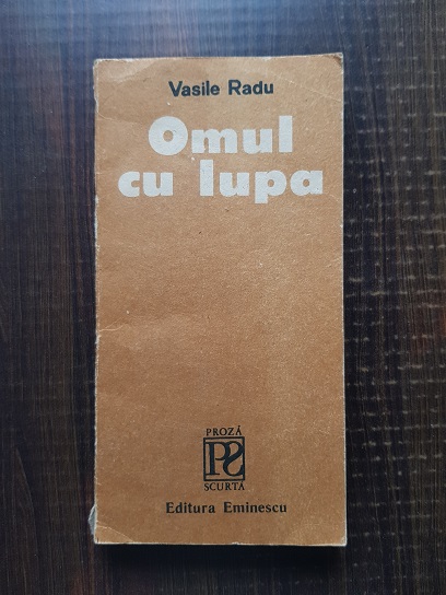 Radu Vasile – Omul cu lupa
