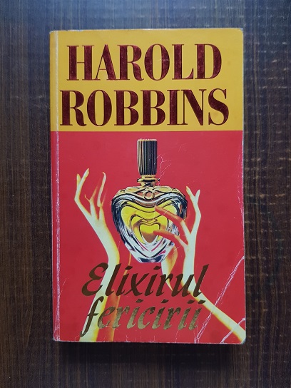 Harold Robbins – Elixirul fericirii