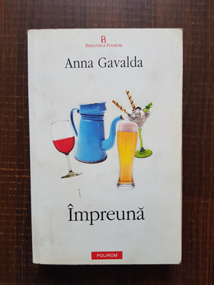 Anna Gavalda – Impreuna