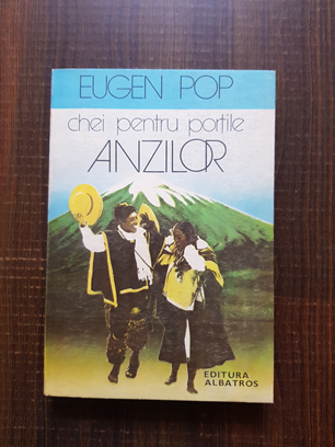 Eugen Pop – Chei pentru portile Anzilor