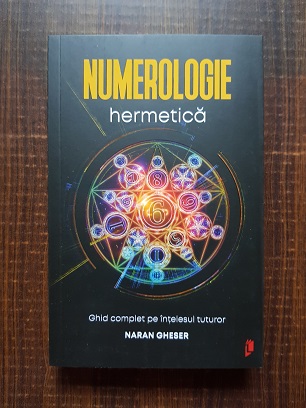 Naran Gheser – Numerologie hermetica