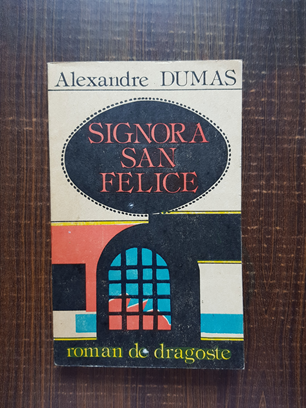 Alexandre Dumas – Signora San Felice