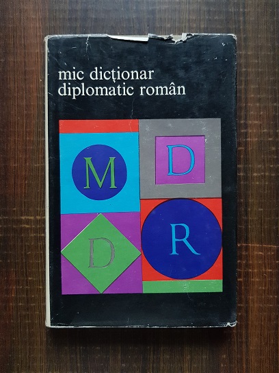 Cristian Alexandrescu – Mic dictionar diplomatic roman