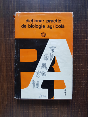 Alexe Potlog, Vasile Velican – Dictionar practic de biologie agricola