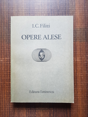I. C. Filitti – Opere alese