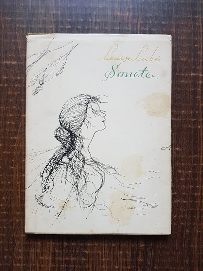 Louise Labe – Sonete. Sonnets