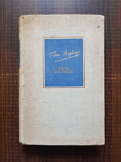 Tudor Arghezi – Pagini din trecut