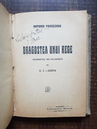 Giovanni Papini - Un om sfarsit (1923) / Antonio Fogazzaro - Daniel Cortis (1922) / Antonio Fogazzaro - Dragostea unui rege - imagine 4