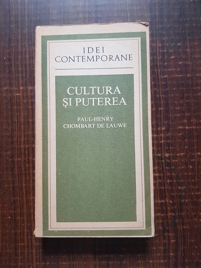 Paul Henry Chombart de Lauwe – Cultura si puterea
