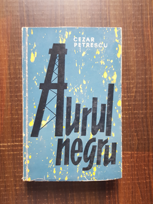 Cezar Petrescu – Aurul Negru (1961)