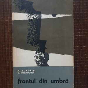 A. Lukin - Frontul din umbra
