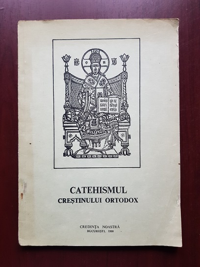 Irineu Mihalcescu – Catehismul crestin ortodox (1990)