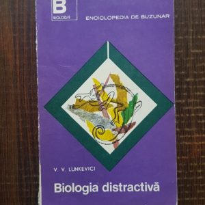 V. V. Lunkevici - Biologia distractiva