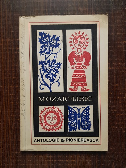 Mozaic liric. Antologie pioniereasca