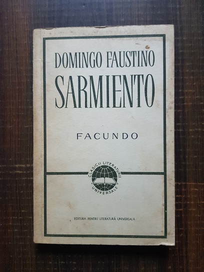 Domingo Faustino Sarmiento - Facundo