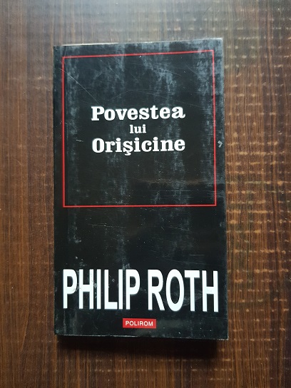 Philip Roth – Povestea lui orisicine