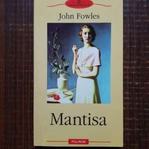 John Fowles - Mantisa