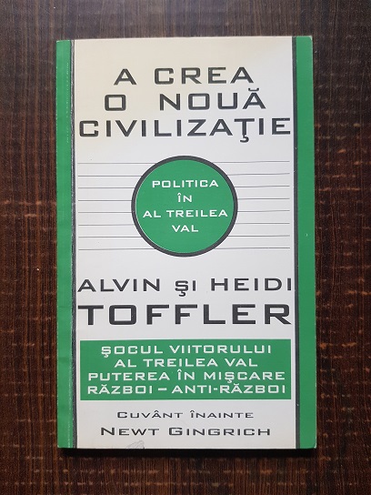 Alvin si Heidi Toffler – A crea o noua civilizatie