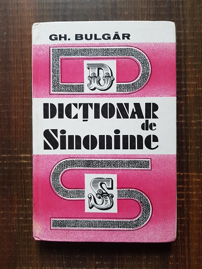 Gheorghe Bulgar – Dictionar de sinonime