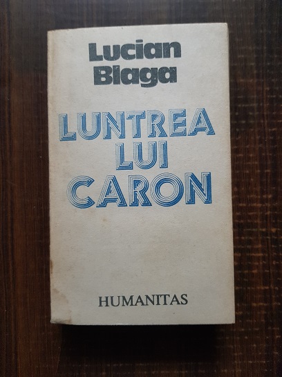 Lucian Blaga – Luntrea lui Caron
