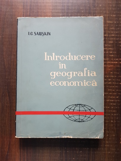 I. G. Sauskin – Introducere in geografia economica