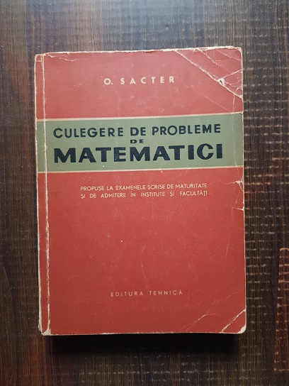 O. Sacter – Culegere de probleme de matematici