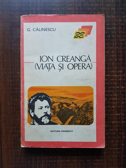 George Calinescu – Ion Creanga. Viata si opera
