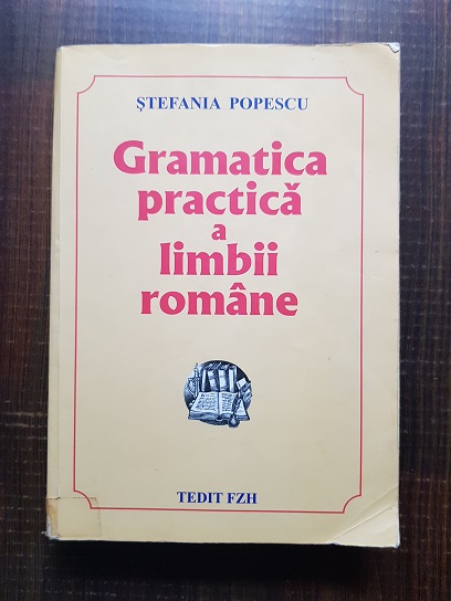 Stefania Popescu – Gramatica practica a limbii romane