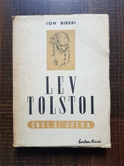 Lev N. Tolstoi. Omul si opera (1945)