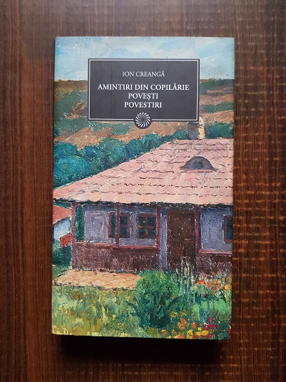 Ion Creanga - Amintiri din copilarie. Povesti. Povestiri
