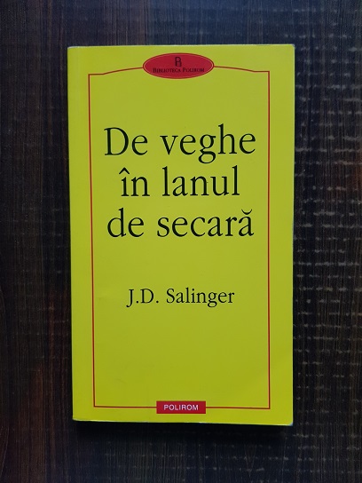 J. D. Salinger – De veghe in lanul de secara