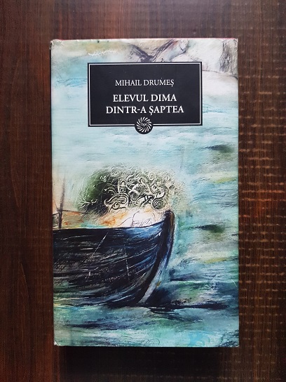 Mihail Drumes – Elevul Dima dintr-a saptea (2009, editie cartonata)
