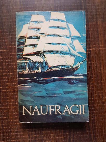Naufragii. Antologie alcatuita si tradusa de Alfred Neagu (1973)